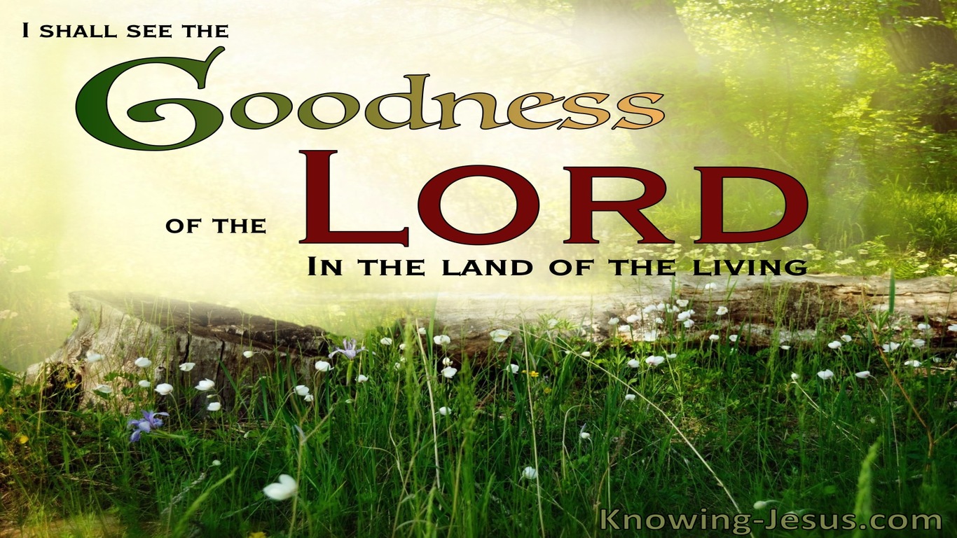 Psalm 27:13 Goodness Of The Lord (green)
